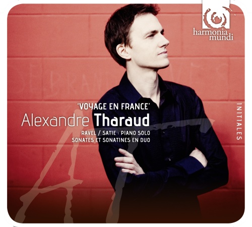 INITIALES / Alexandre Tharaud: "Voyage en France" - Ravel, Satie